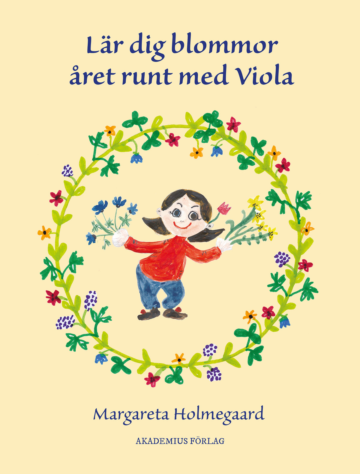 Omslag till Lär dig blommor året runt med Viola av Margareta Holmegaard