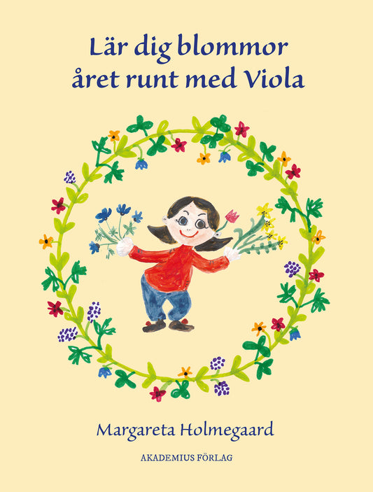 Omslag till Lär dig blommor året runt med Viola av Margareta Holmegaard