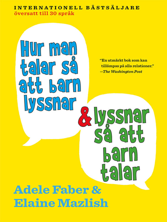 Omslag till Hur man talar så att barn lyssnar & lyssnar så att barn talar av Adele Faber och Elaine Mazlish