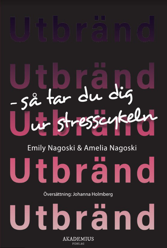 Omslag till Utbränd av Emily Nagoski och Amelia Nagoski