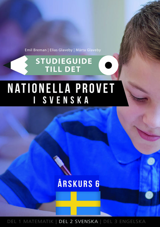 Omslag till Studieguide – Nationella provet i Svenska åk 6 av Märta Glaveby, Elias Glaveby, Emil Breman