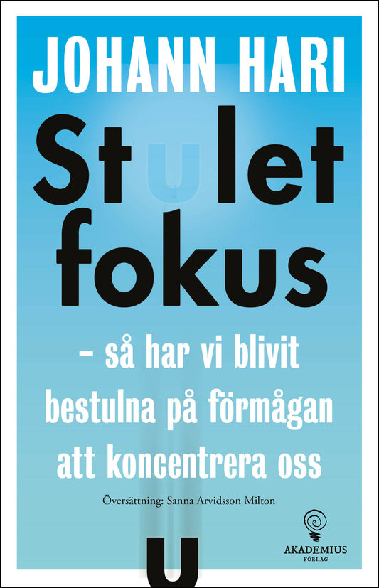 Omslag till Stulet fokus av Johann Hari