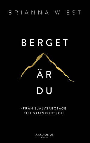 Berget är du